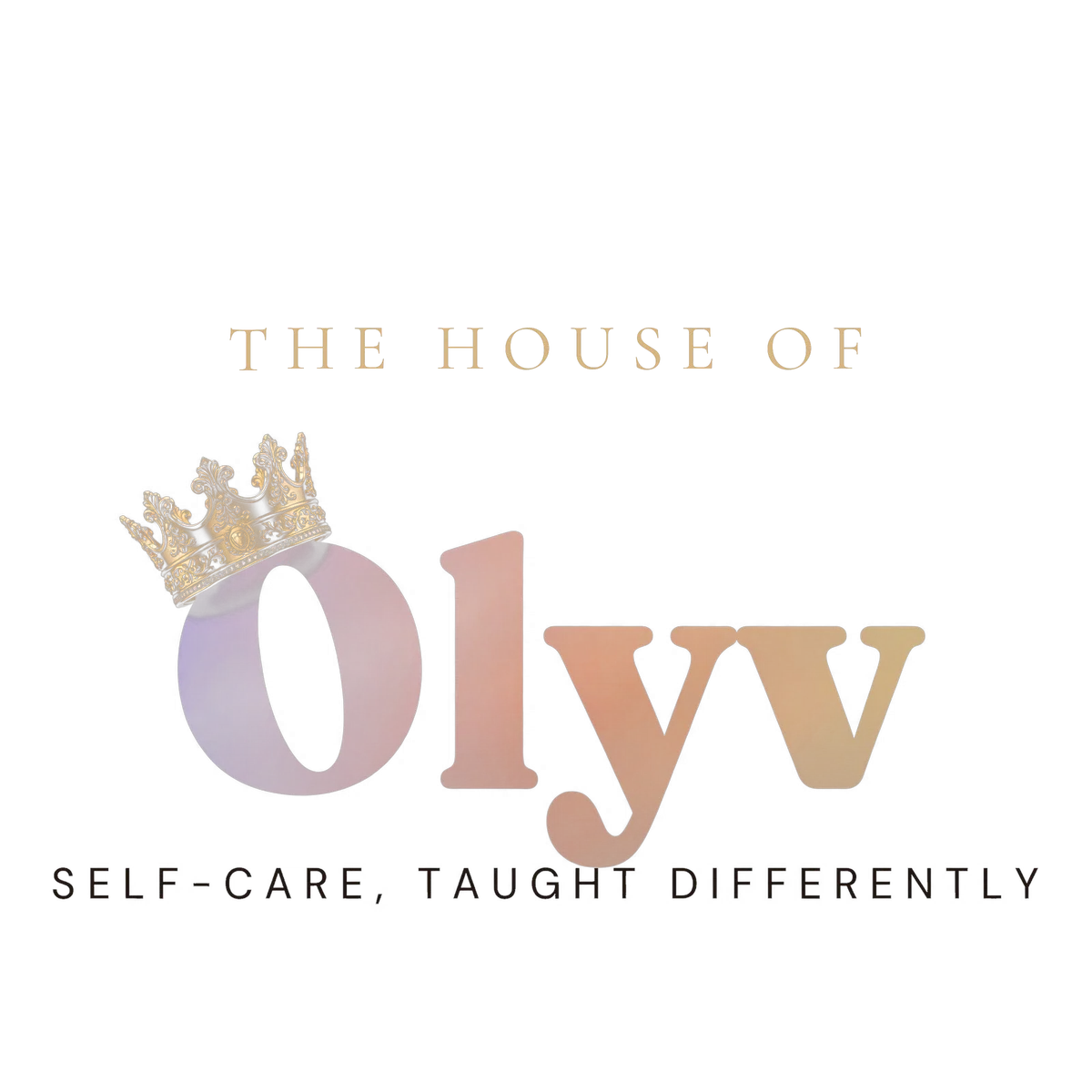 The House of Olyv — Self-care, taught differently